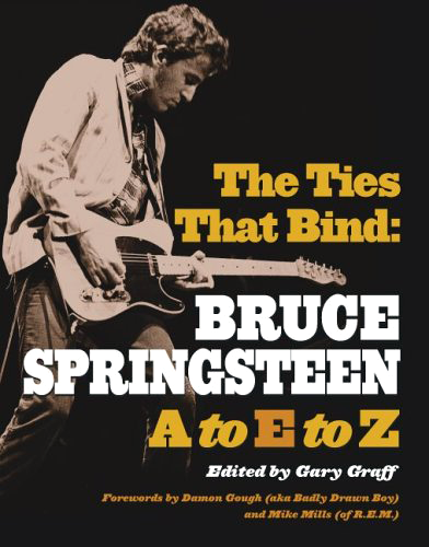 Encyklopedia The Ties That Bind: Bruce Springsteen A to Z