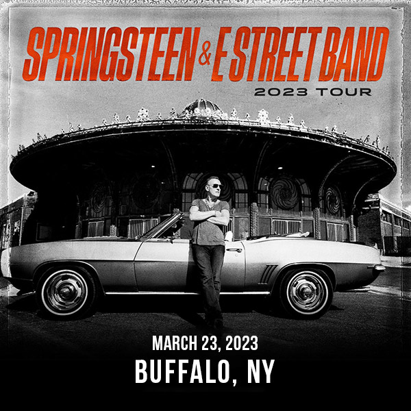 Bruce Springsteen & The E Street Band - World Tour 2023 – Buffalo, KeyBank Center